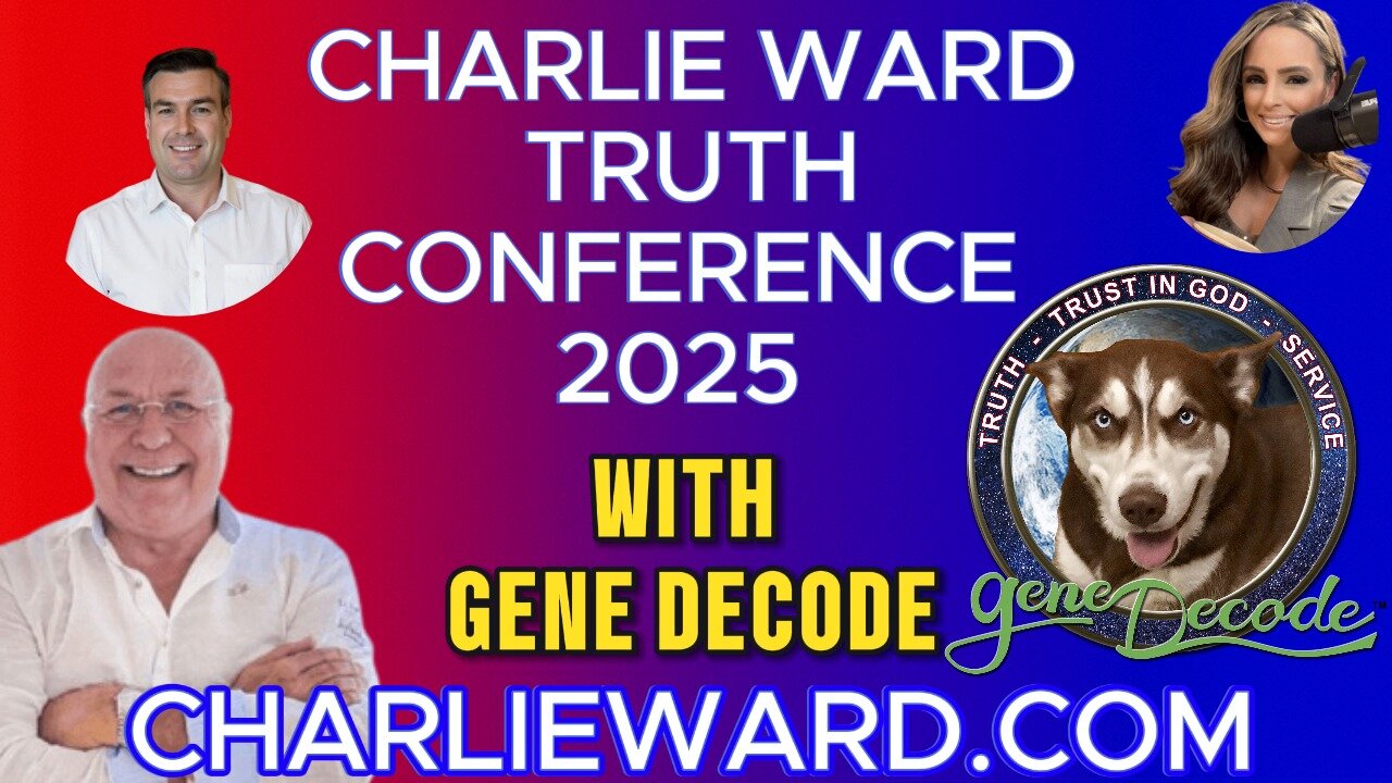 CHARLIE WARD TRUTH CONFERENCE 2025 WITH GENE DECODE