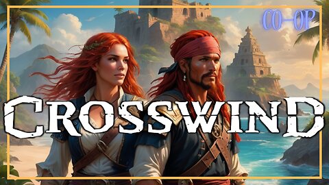 YOU DIED TOO!?? We Suck So Much! Crosswind | CO-OP | Alpha test | Playthrough | Ep 9