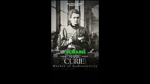 Marie Curie's body is still dangerous today