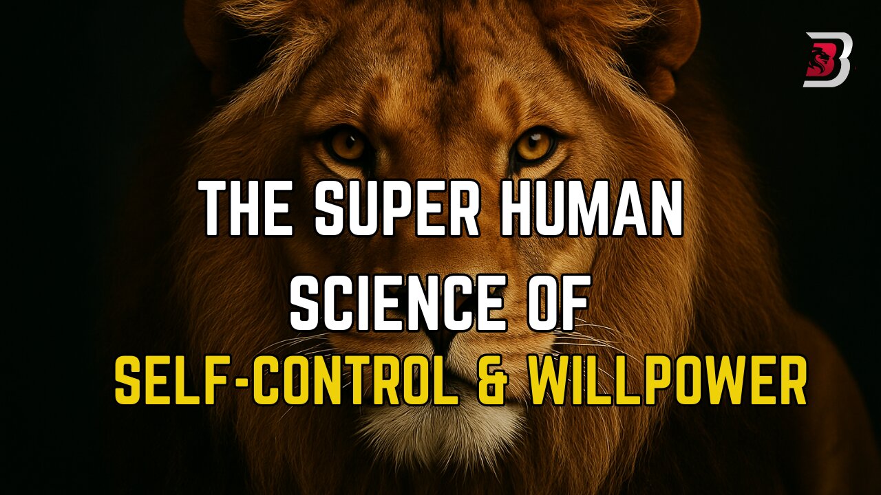 The Super Human Science of Self Control & Will Power!