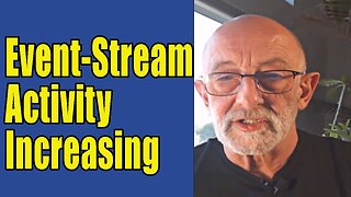 Event-Stream Activity Increasing - Clif High Explorers' Guide to SciFi World