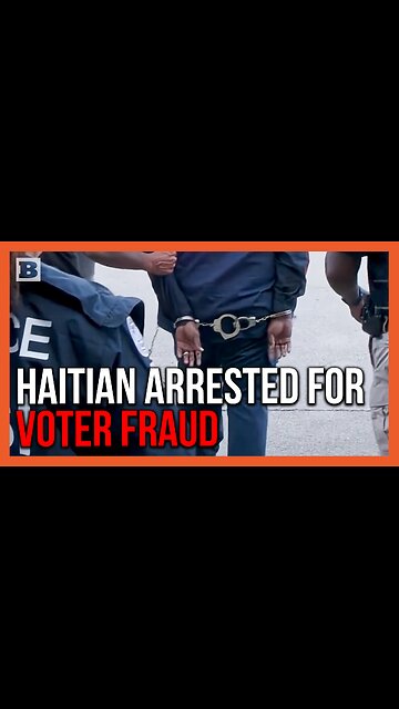 ICE Arrests Haitian National for Voter Fraud