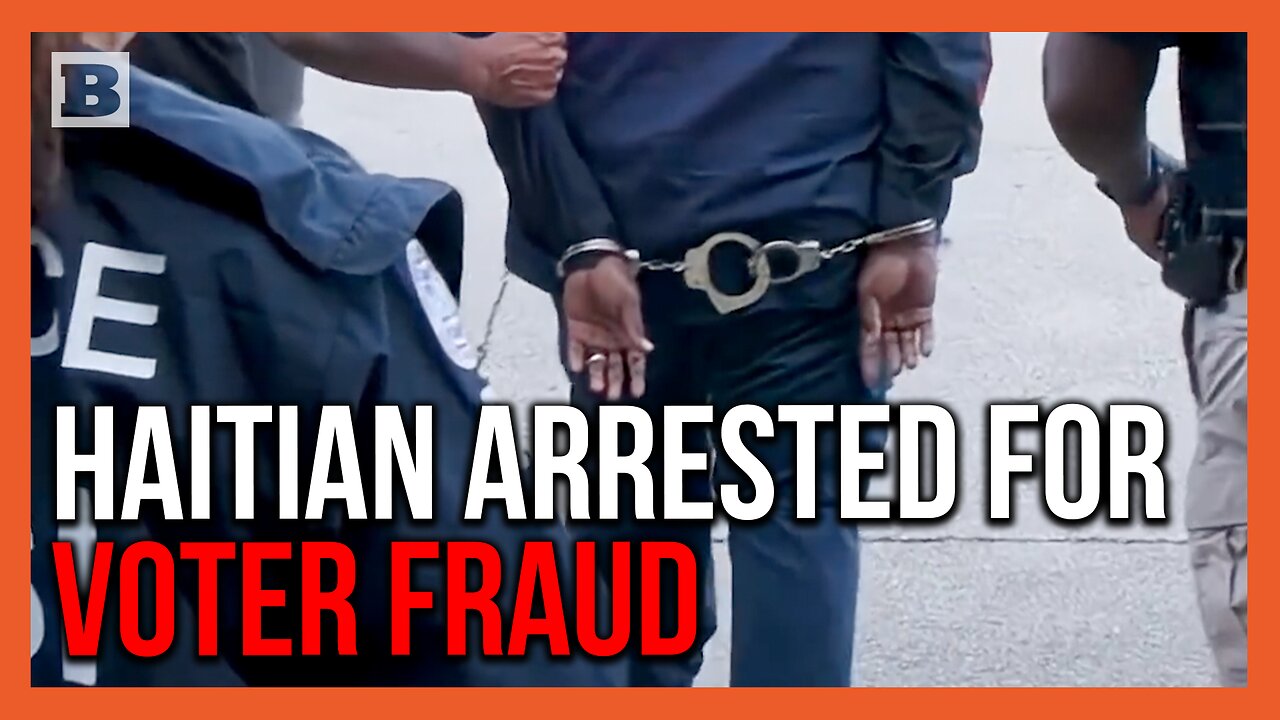 ICE Arrests Haitian National for Voter Fraud