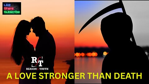 A LOVE Stronger Than DEATH