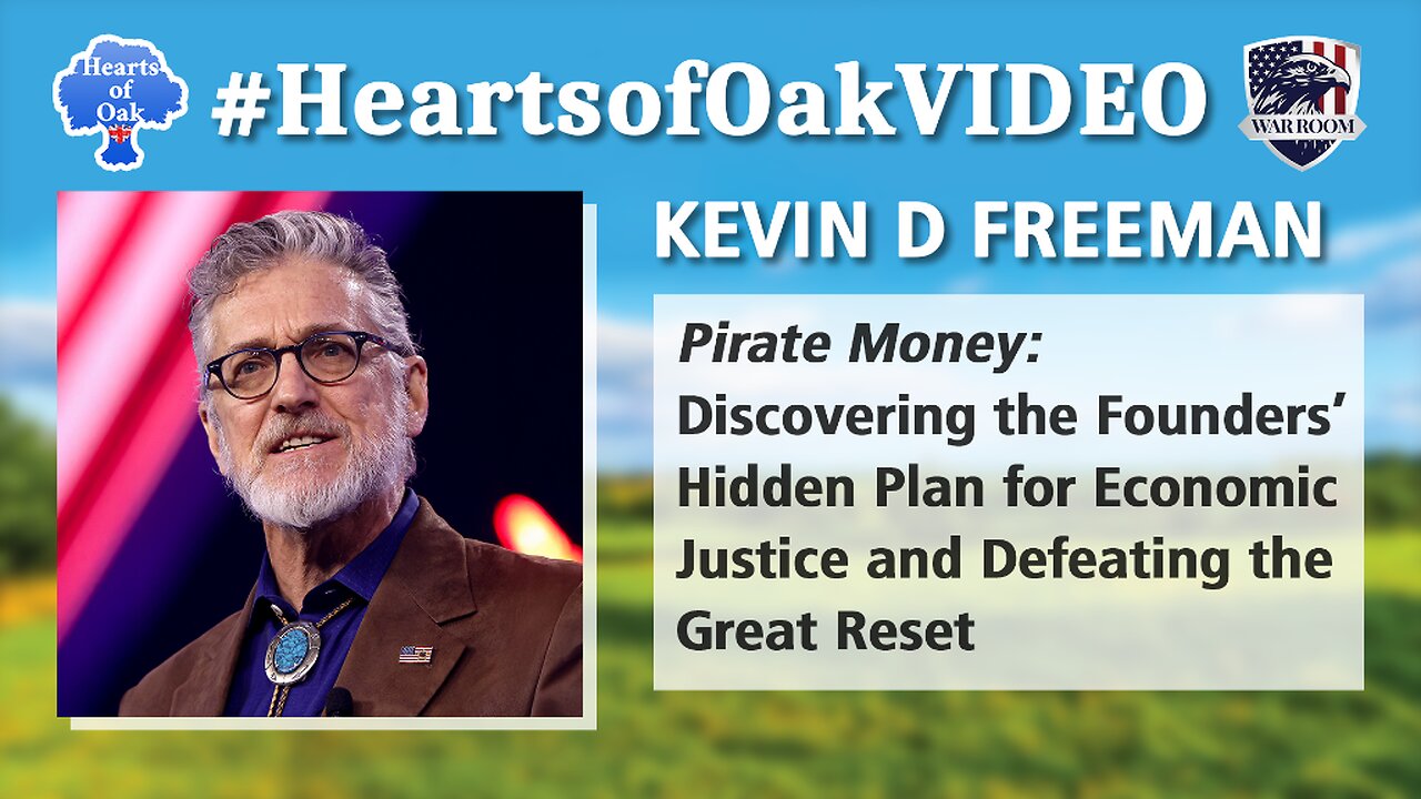 Kevin D Freeman - Pirate Money: Discovering the Founders' Hidden Plan for Economic Justice