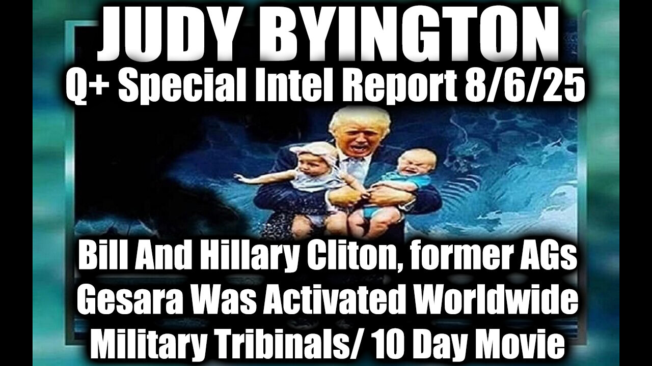 Aug 6, Gesara Was Activated Worldwide, Military Tribinals/ 10 Day Movie