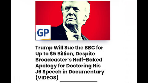 Trump Will Sue the BBC for Up to $5 Billion, Despite Broadcaster’s Half-Baked Apology