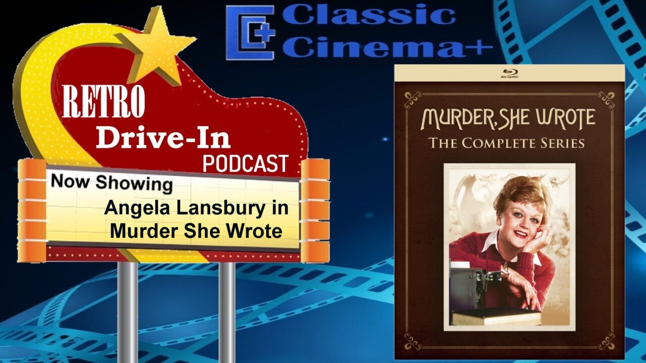 Retro Drive-In Podcast: The Complete Series Blu-ray Set of Murder She Wrote