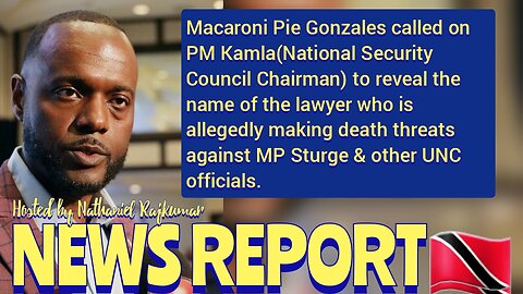 NEWS REPORT TRINIDAD & TOBAGO August 18th 2025