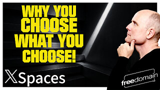 Why You Choose What You Choose! Twitter/X Space