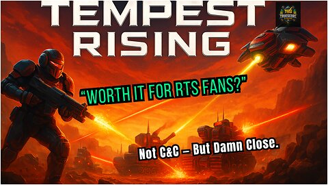 Tempest Rising Review – It’s NOT Command & Conquer… But It’s Close