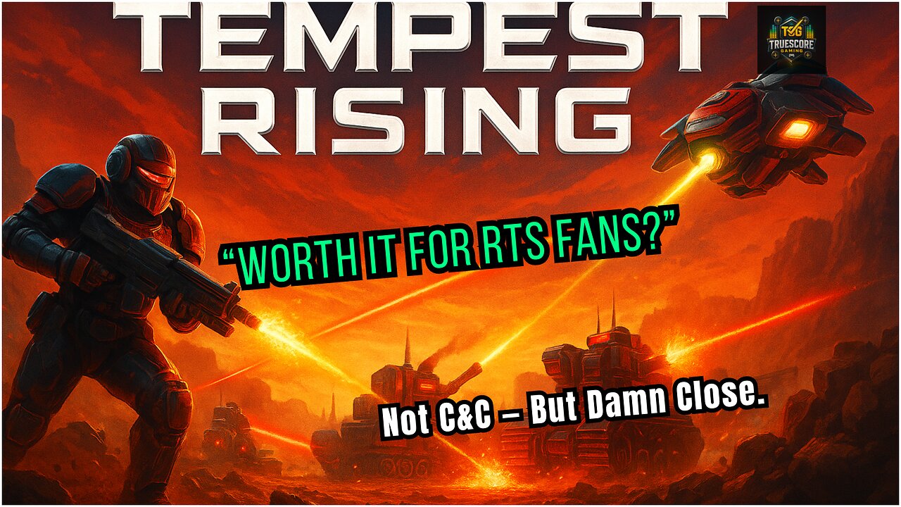 Tempest Rising Review – It’s NOT Command & Conquer… But It’s Close