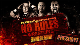 RMP No Rules Wrestling: Summer Breakdown | PRESHOW