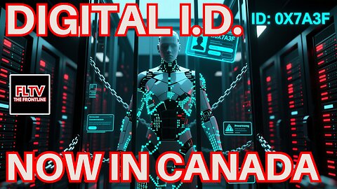 Digital ID Is Happening Now in Canada — No More “Conspiracy”
