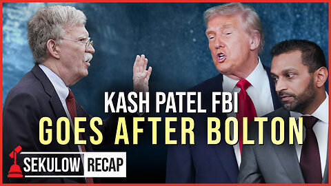 Kash Patel FBI Goes After Bolton in Massive Home Raid