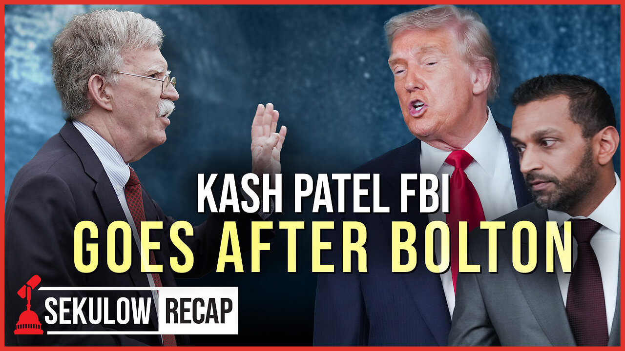 Kash Patel FBI Goes After Bolton in Massive Home Raid