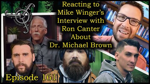 Mike Winger and Ron Canter Talking About Dr. Michael Brown Reaction.