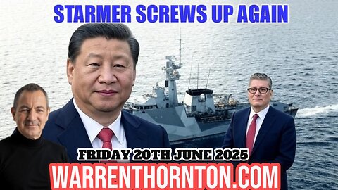 STARMER SCREWS UP AGAIN! WITH WARREN THORNTON