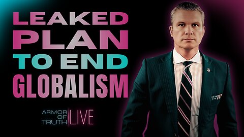 426 | Trump's Core 5 Alliance Ends Breaks Globalists | Armor of Truth LIVE!