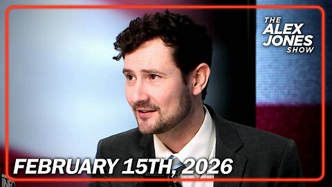 The Alex Jones Show SUNDAY FULL SHOW 2/15/26