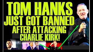Tom Hanks JUST GOT BANNED Over Mocking Charlie Kirk After His Death! & He Is FREAKING OUT
