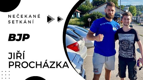 Setkal jsem se s Jiřím Procházkou (BJP)! Nečekané setkání s legendou MMA