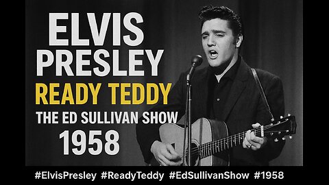 Elvis Presley Rocks “Ready Teddy” Live on Ed Sullivan (1958) Rare Vintage Performance