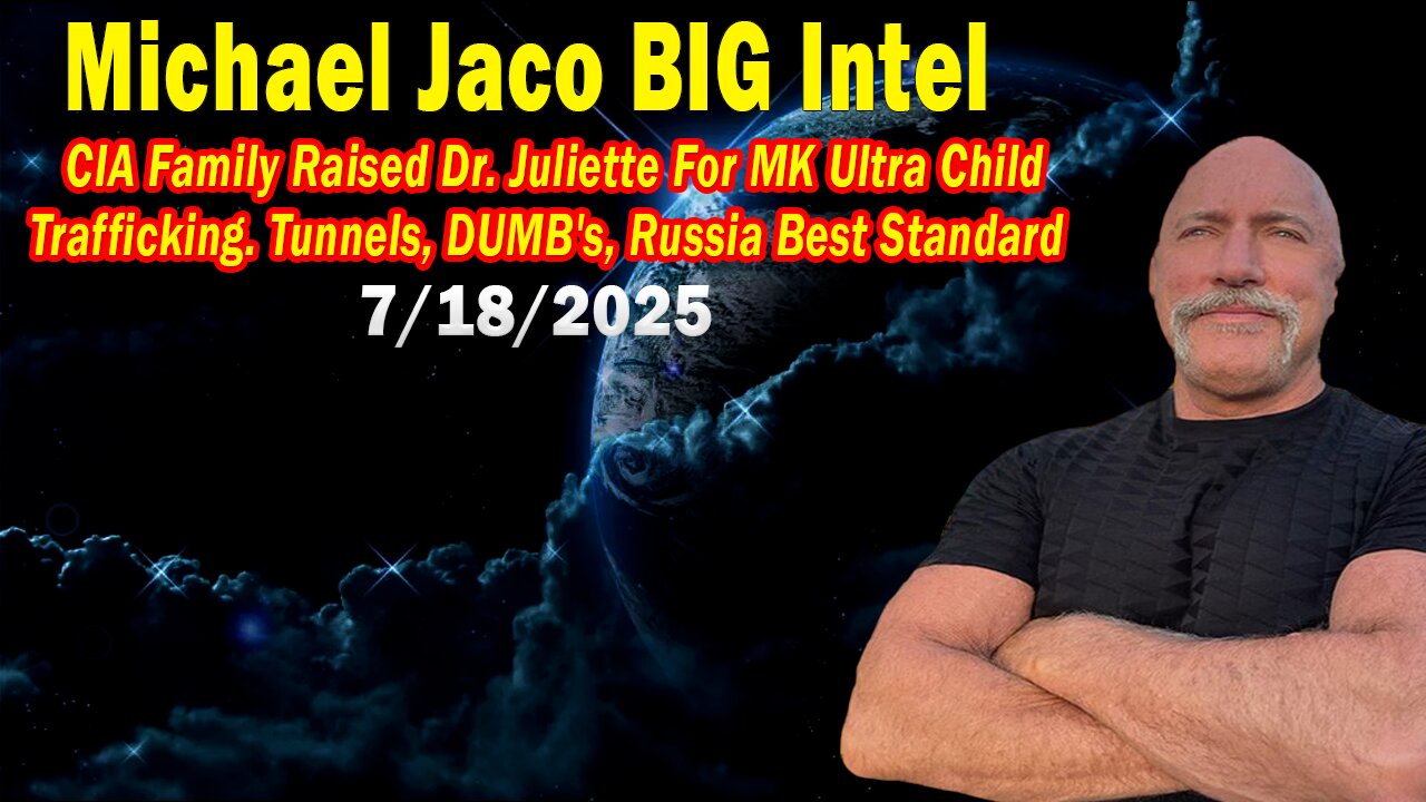 Michael Jaco & Lynne Scott Haggerman BIG Intel July 18: "Tunnels, DUMB's, Russia Best Standard"