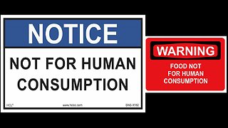 They're putting "Not For Human Consumption" LABELS on your Groceries [Starting in TEXAS]