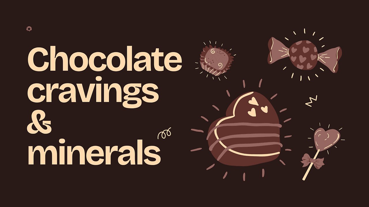 chocolate cravings in relation to minerals