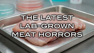 The Latest Lab-Grown Meat Horrors