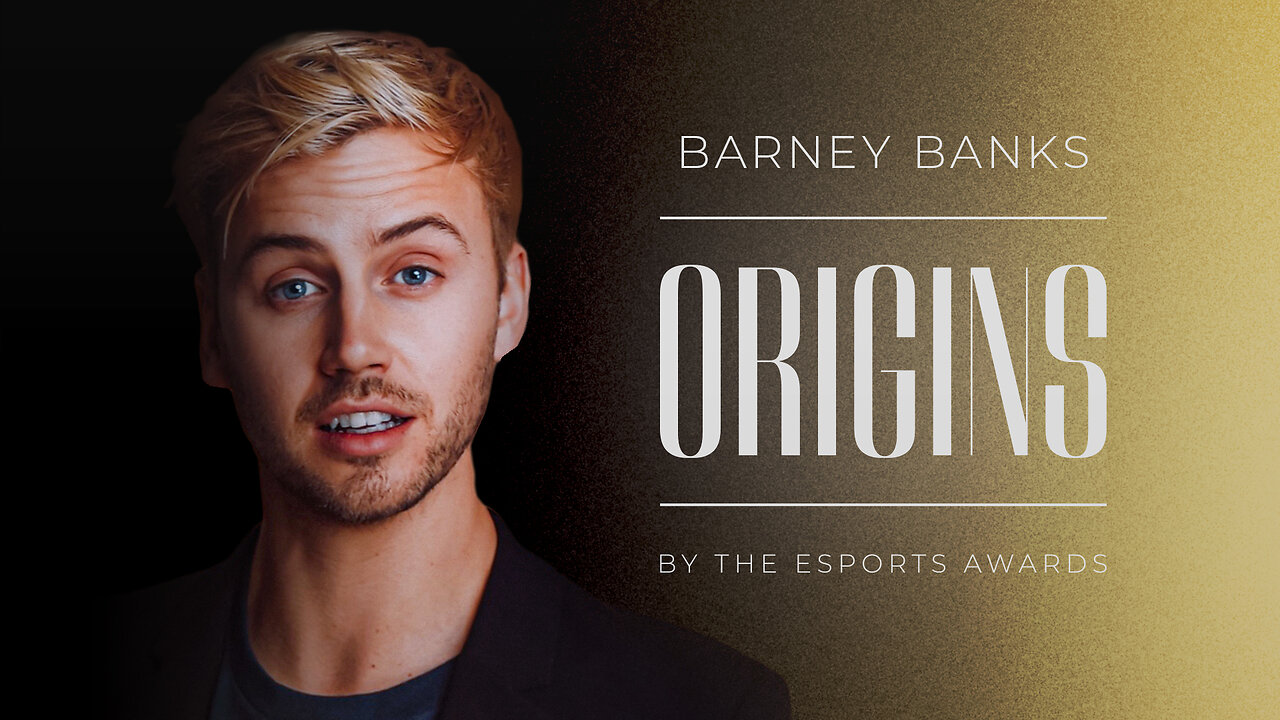 Barney Banks on Esports, TikTok Fame, Dancing & More | Origins Podcast #1