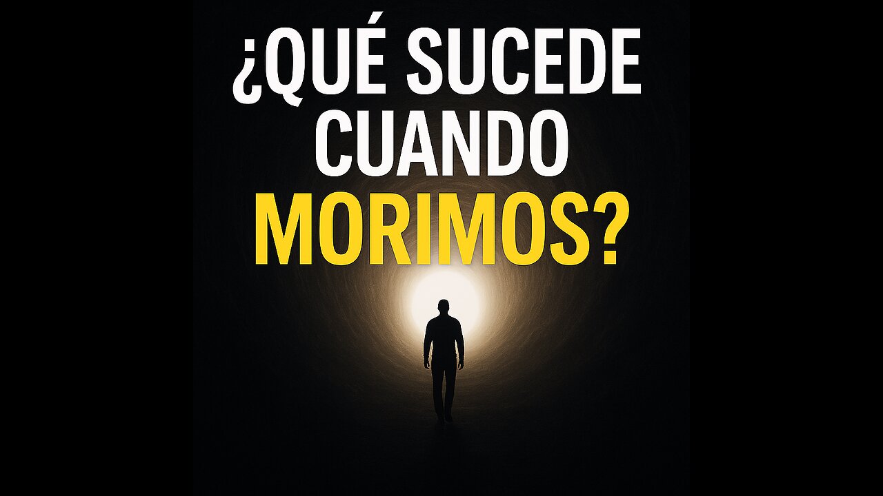 “¿Qué sucede cuando morimos? | Fases, experiencias y esperanza”