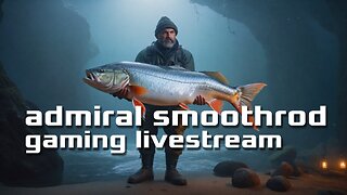 gone fishing - big spooky fishies - too hot in here for baby admiral - rimworld after