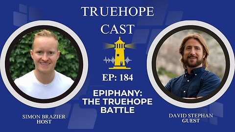 EP184: Epiphany: The Truehope Battle (with David Stephan)