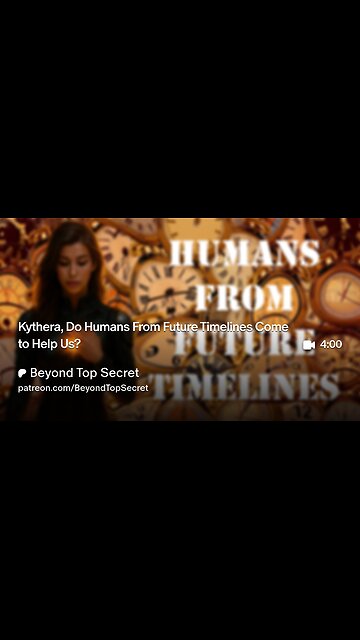 Kythera, Do Humans From Future Timelines Come to Help Us?