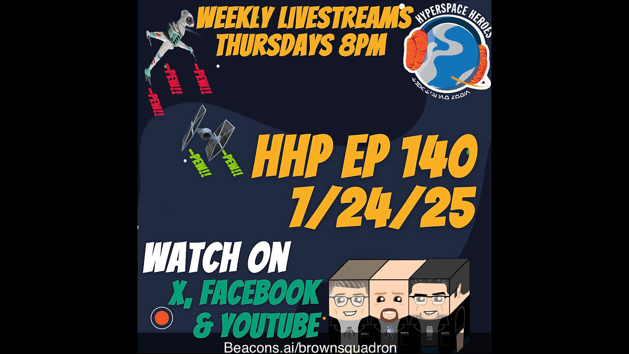 Hyperspace Heroes Podcast Episode 140 - Are Wampa and BL the same person?