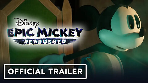Disney Epic Mickey： Rebrushed - Official Accolades Trailer-w1KOzCcPMtE-137+