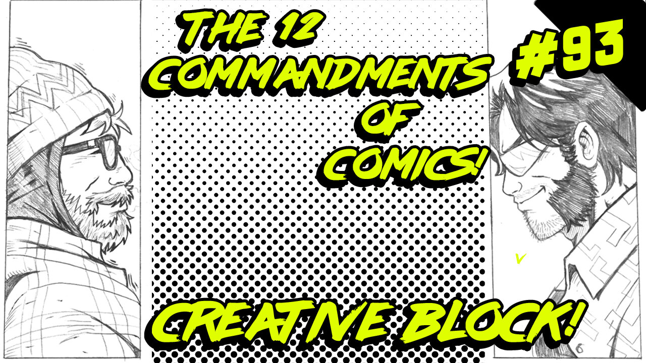 CREATIVE BLOCK #93 - 12 COMMANDMENTS OF COMIC MAKING