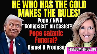 Melissa Redpill - Does Trump have the Gold? Pope NWO Collapsed?