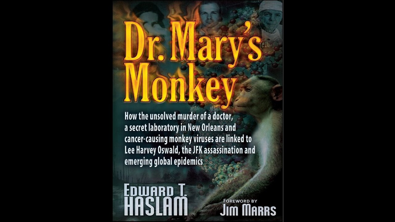Dr. Mary's Monkey: How the Unsolved Murder of a Doctor, a Secret Laboratory...with Author Ed Haslam.