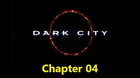 Dark City Audiobook: Chapter 04