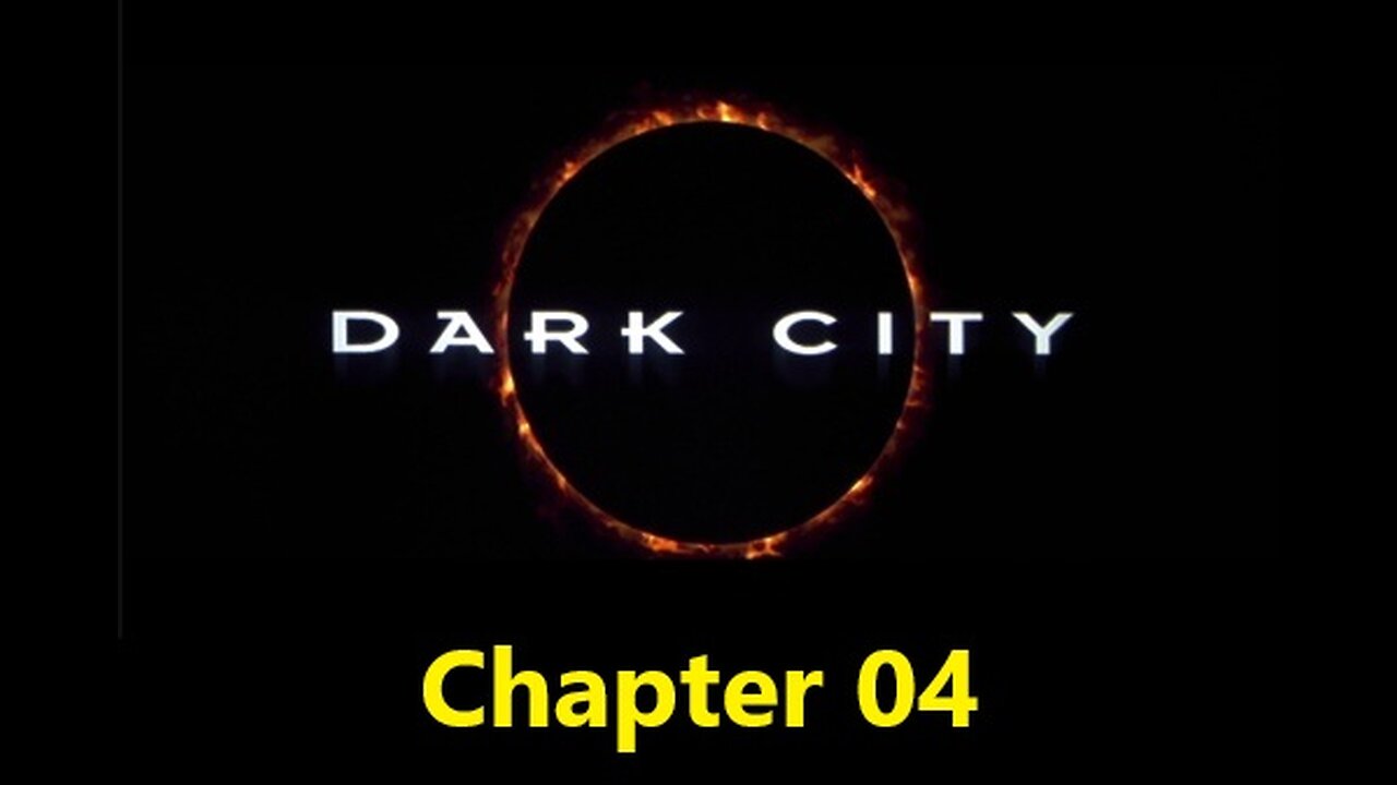 Dark City Audiobook: Chapter 04