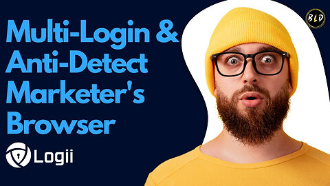 Ultimate Multi-Login & Anti-Detect Marketer’s Browser | Logii Anti-Detect Browser Lifetime Deal