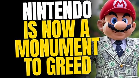 Nintendo Has Turned Gaming Into A Monument For Greed
