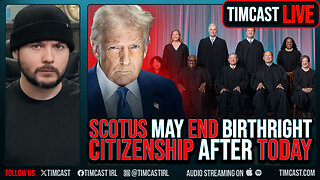 Supreme Court Could END BIRTHRIGHT CITIZENSHIP, Hearing Ongoing