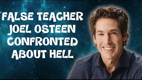 Bold UK Woman Confronts Joel Osteen on Hell, the Gospel and Salvation in Jesus Christ
