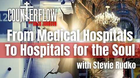 From Medical Hospitals to the Hospital for the Soul, with Stevie Rudko