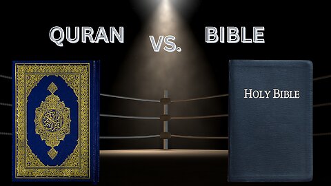 Quran vs. Bible | Introduction