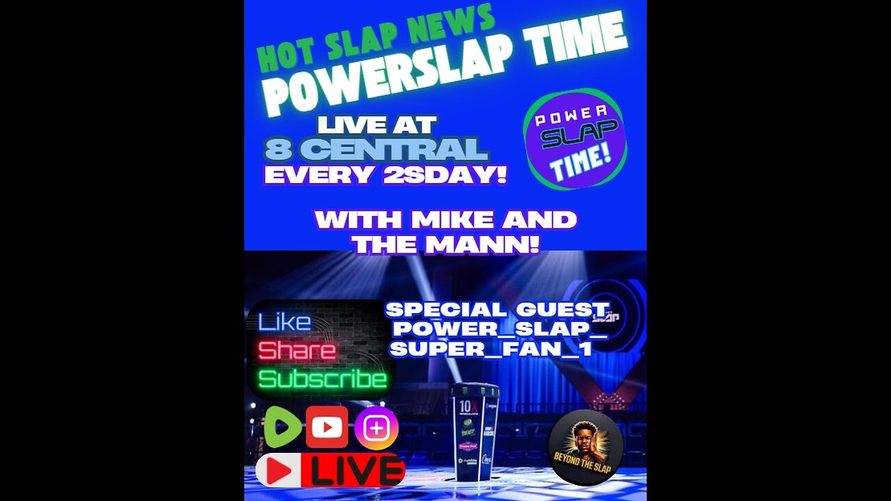 POWERSLAP TIME 2sday show with guest POWER SLAP SUPERFAN 1